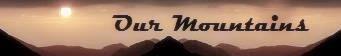 Our Mountains
